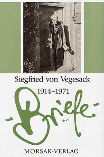 Briefe Siegfried von Vegesack 1914-1971: Hrsg. v. Marianne Hagengruber Essays & Short Stories