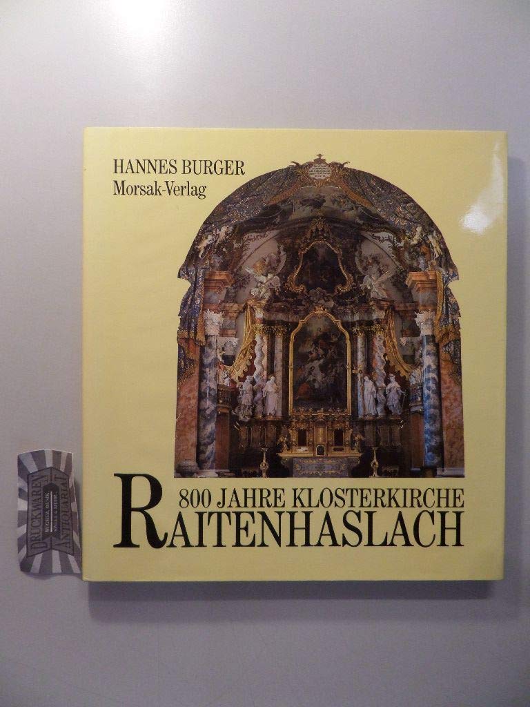 800 Jahre Klosterkirche Raitenhaslach. Das Barockjuwel der Zisterzienser bei Burghausen an der Salzach Architecture