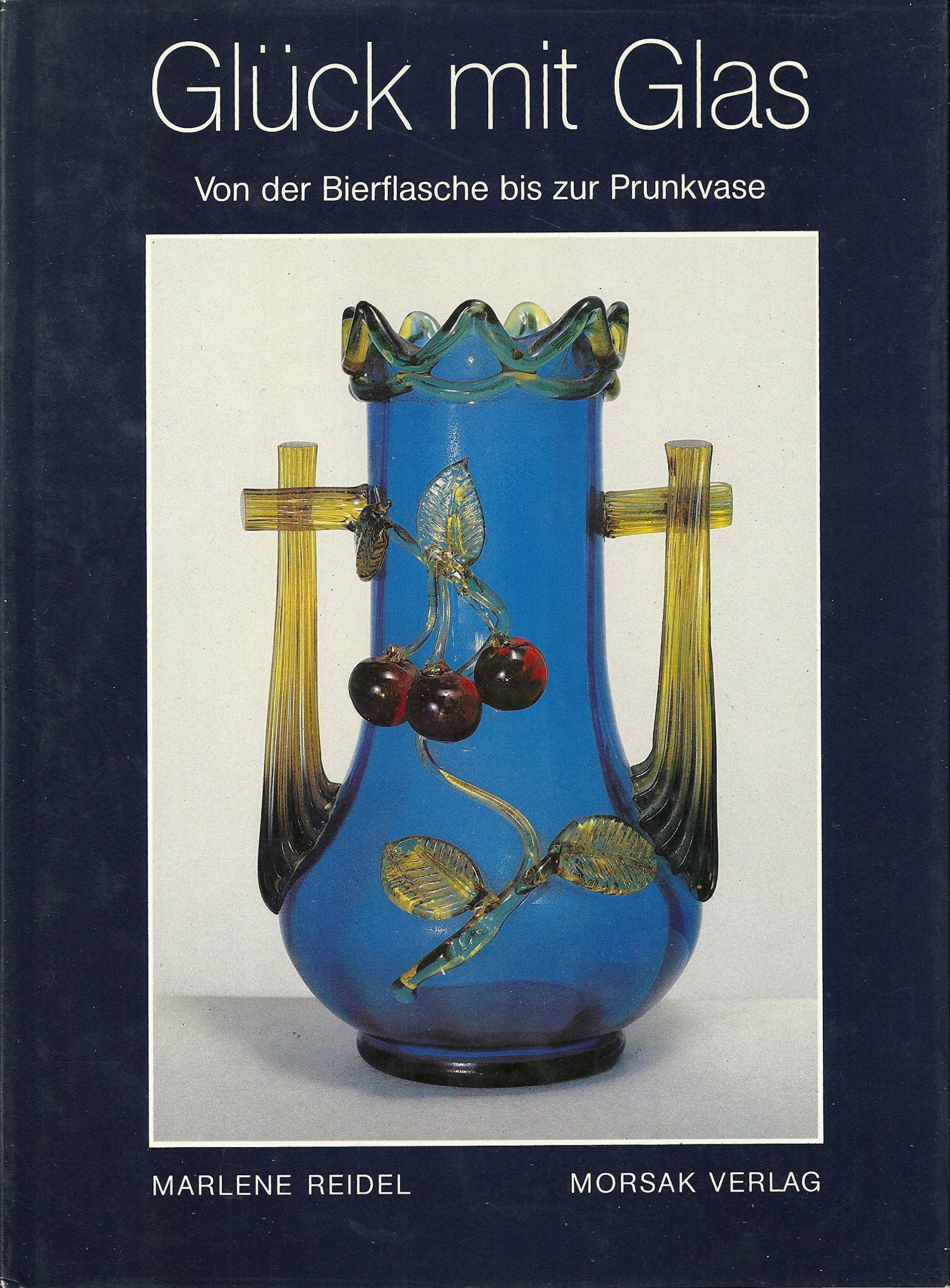 Glück mit Glas: Von der Bierflasche bis zur Prunkvase Hobbies & Crafts