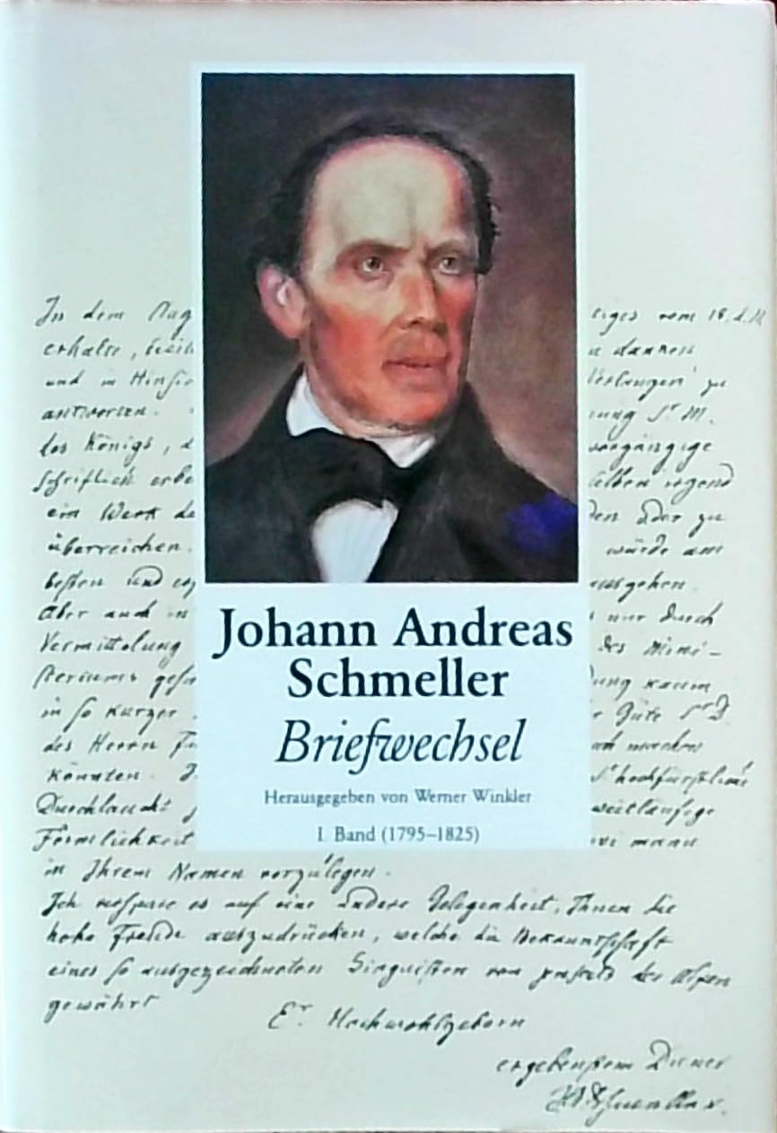 Schmeller, Johann Andreas - Briefwechsel - Band 1 Essays & Short Stories