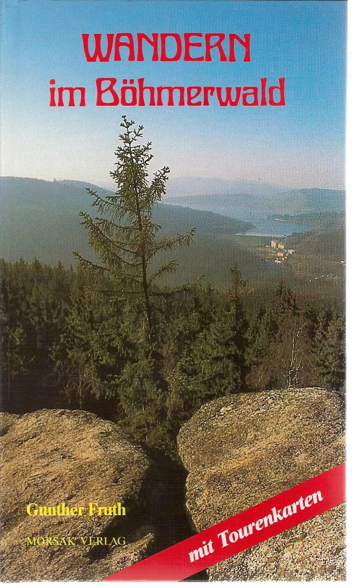 Wandern im Böhmerwald: Reise- und Wanderführer Leisure, Home & Garden