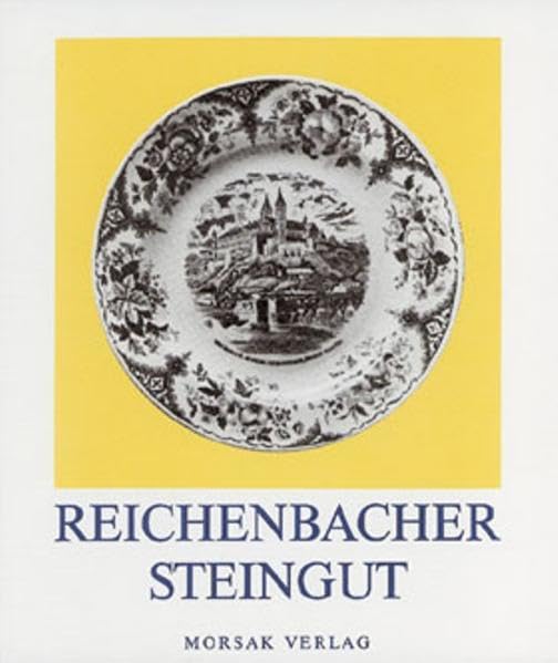 Reichenbacher Steingut: Ein Nachschlagebuch für den Steingutkenner Film, Art & Culture
