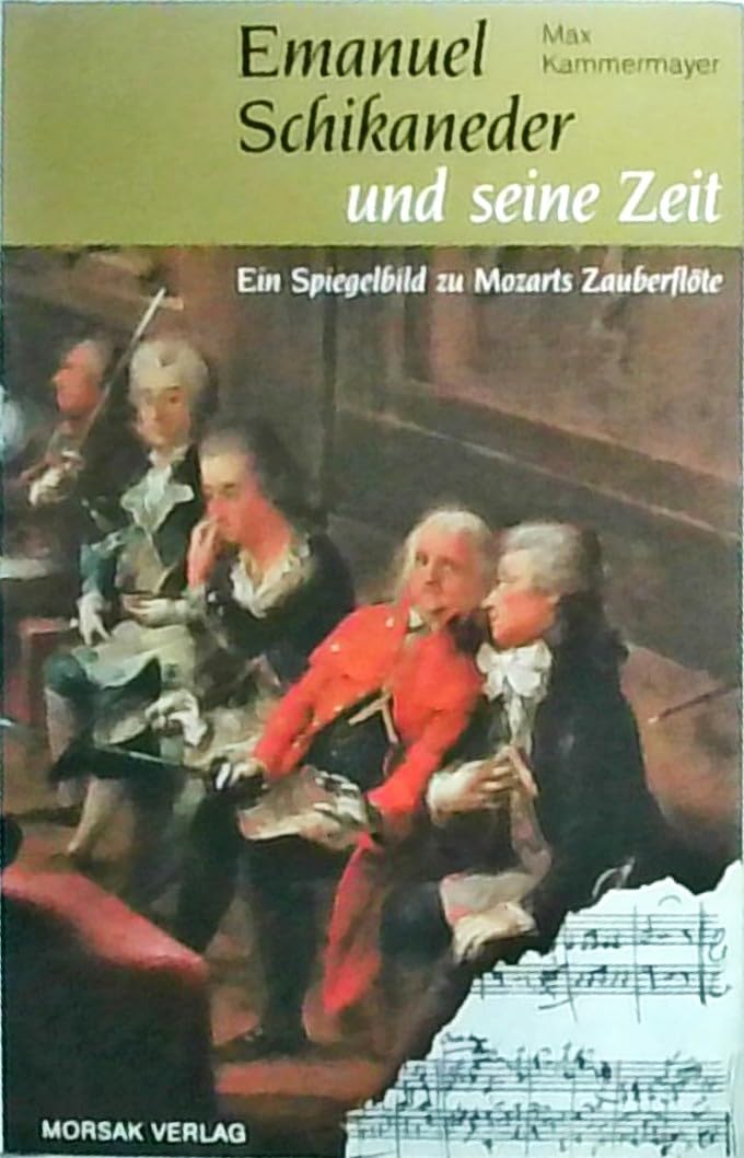 Emanuel Schikaneder und seine Zeit: Ein Spiegelbild zu Mozarts Zauberflöte Pop culture