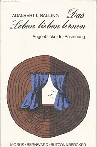 Das Leben lieben lernen. Augenblicke der Besinnung Books
