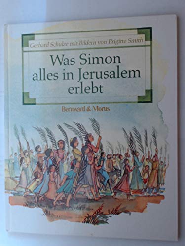 Was Simon alles in Jerusalem erlebt Books
