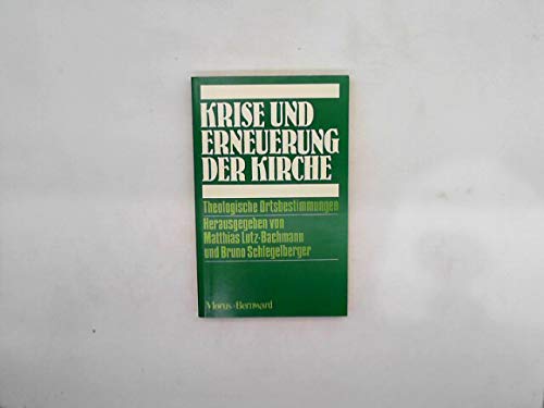 Krise und Erneuerung der Kirche. Theologische Ortsbestimmungen Religion & Esotericism