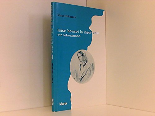 Luise Hensel in ihrer Zeit : ein Lebensabriß. Books