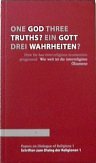 Ein Gott - drei Wahrheiten: Wie weit ist die interreligiöse Ökumene? Professional & Reference Books
