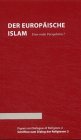 Der europäische Islam - Eine reale Perspektive? (Schriften zum Dialog der Religionen) Film, Art & Culture