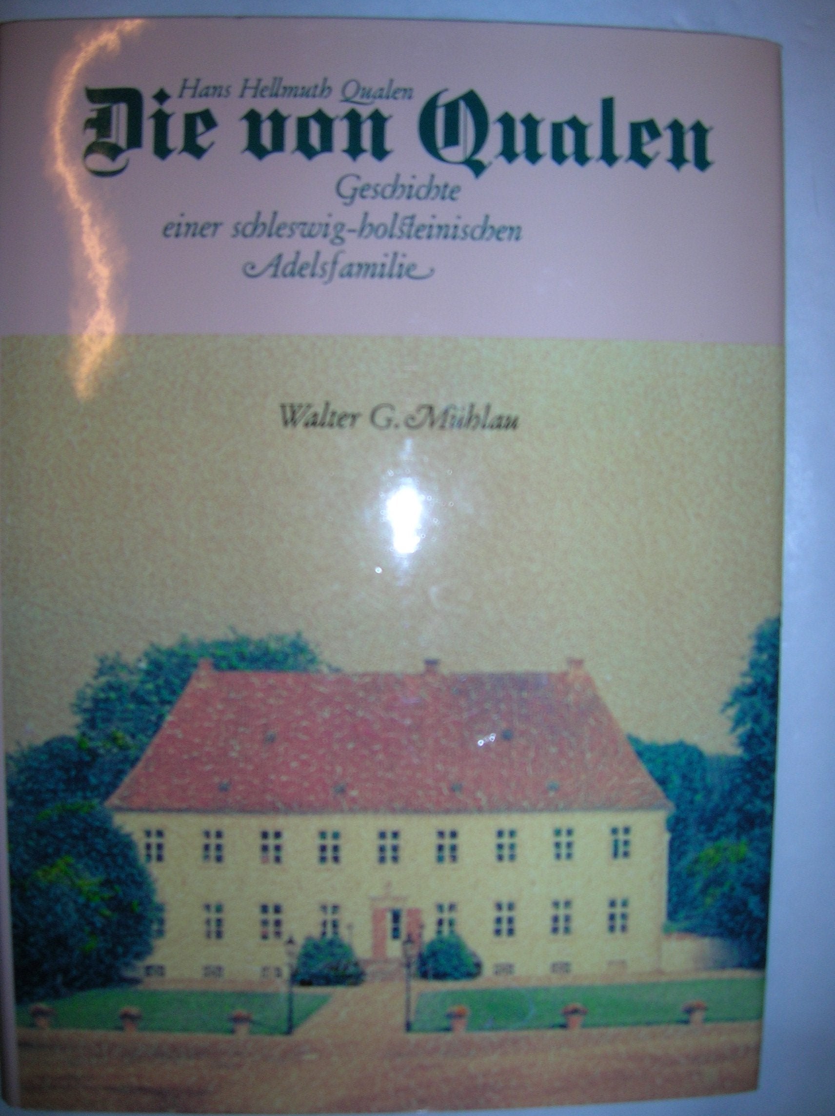 Die von Qualen – Geschichte einer schleswig-holsteinischen Adelsfamilie book