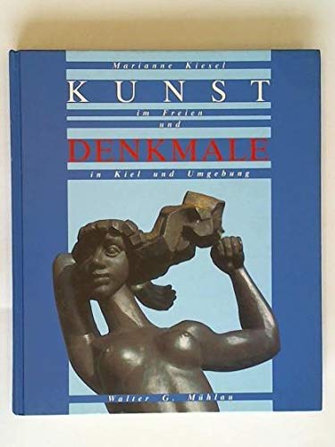 Kunst im Freien und Denkmale in Kiel und Umgebung Travel