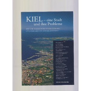 Kiel - eine Stadt und ihre Probleme: Eine Vortragsreihe des Rotary Clubs Kiel: Eine Vortragereihe des Rotary Clubs Kiel Law