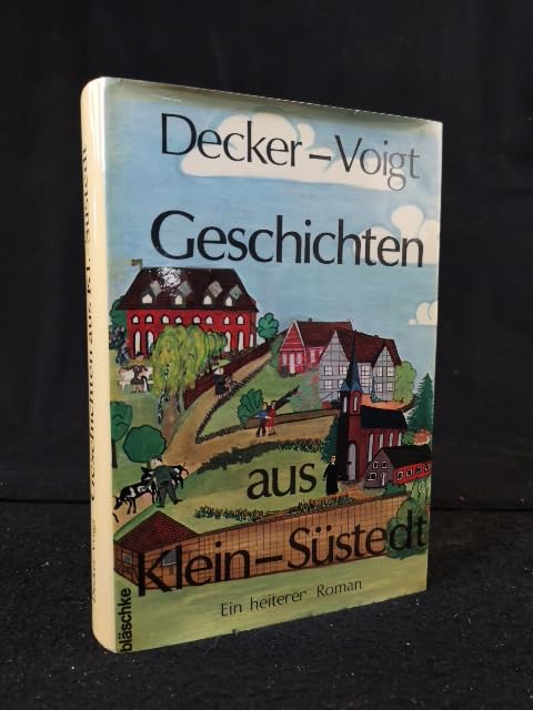 Geschichten aus Klein-Südstedt. Ein Roman aus der Lüneburger Heide. Books