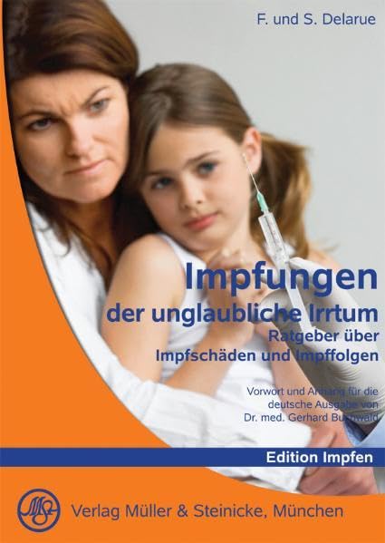 Impfungen - Der unglaubliche Irrtum: Epidemieverläufe und Impfungen, einschliesslich Impfungen bei Tieren Medicine