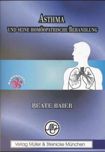 Asthma und seine homöopathische Behandlung Medicine