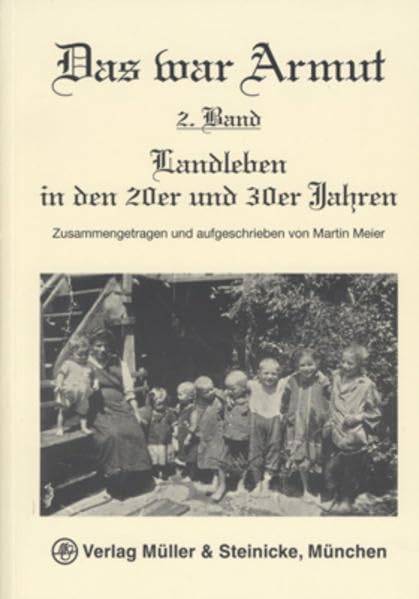 Das war Armut / Landleben in den 20er und 30er Jahren Business, Finance & Career
