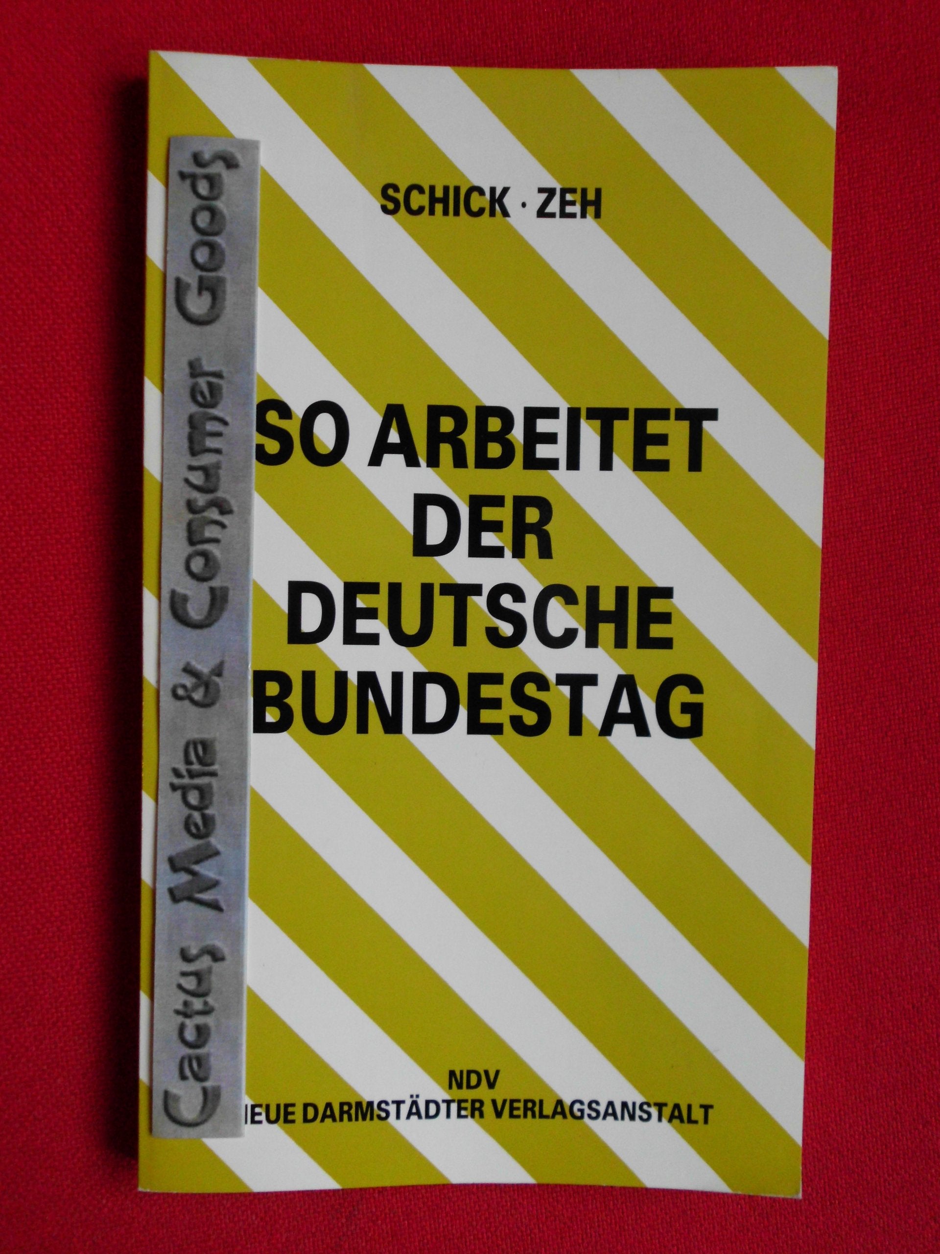 So arbeitet der Deutsche Bundestag. Organisation und Arbeitsweise. Die Gesetzgebung des Bundes Law