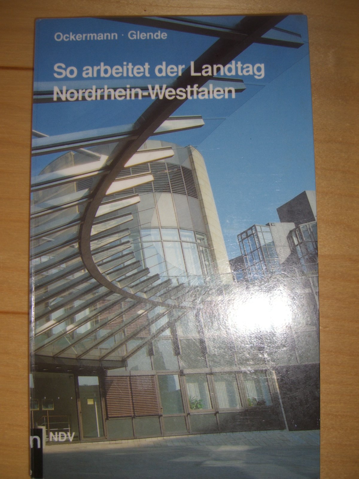 So arbeitet der Landtag Nordrhein-Westfalen. Aufgaben, Zusammensetzung, Organisation und Arbeitsweise Politics & History