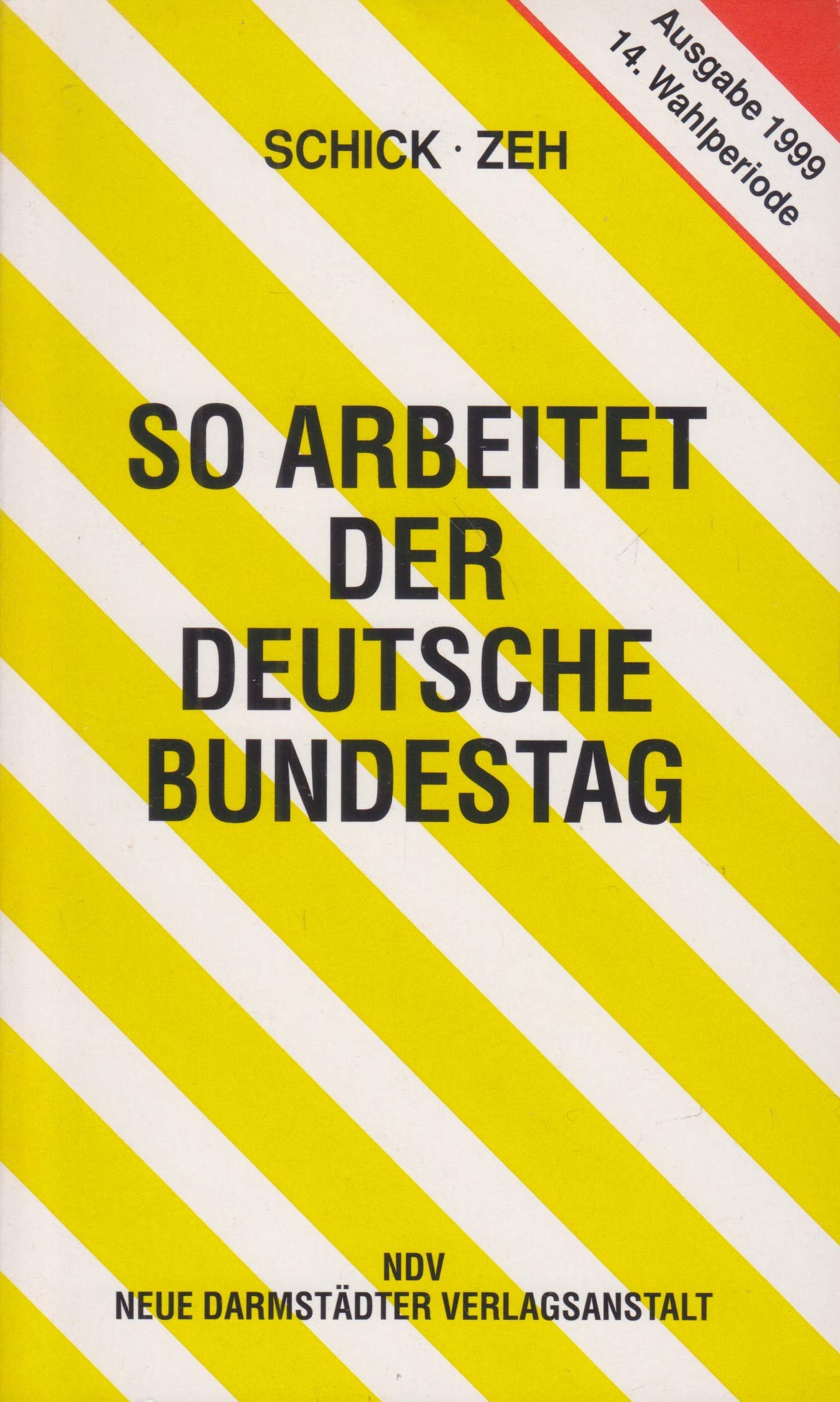 So arbeitet der Deutsche Bundestag. Organisation und Arbeitsweise. Die Gesetzgebung des Bundes Books