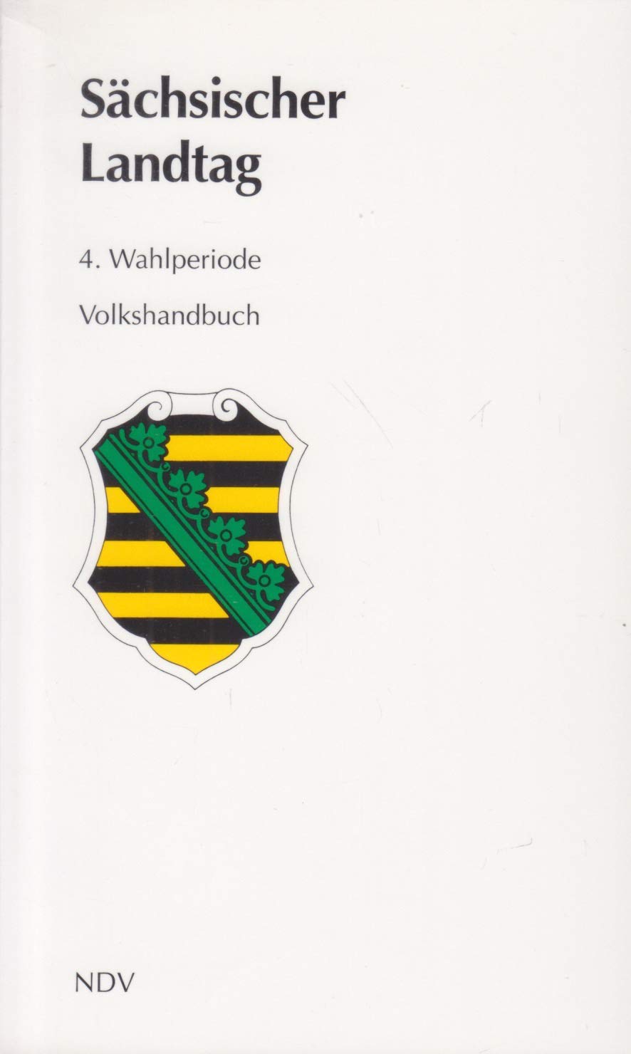 Sächsischer Landtag: 4. Wahlperiode (2004-2009) Politics & Society