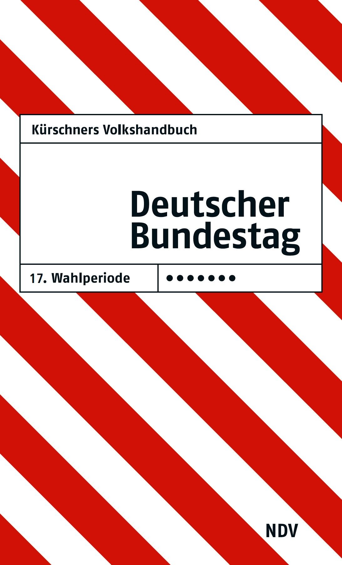 Kürschners Volkshandbuch Deutscher Bundestag 17. Wahlperiode: 2009-2013 Law