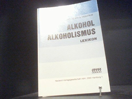 Alkohol Alkoholismus Lexikon Learning & Reference Books