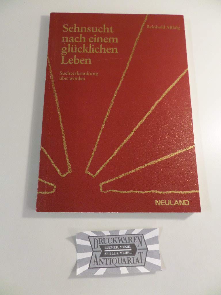 Sehnsucht nach einem glücklichen Leben. Suchterkrankung überwinden Medicine