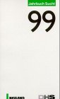 Jahrbuch Sucht '99: Hrsg. v. d. Dtsch. Hauptstelle gegen d. Suchtgefahren Medicine