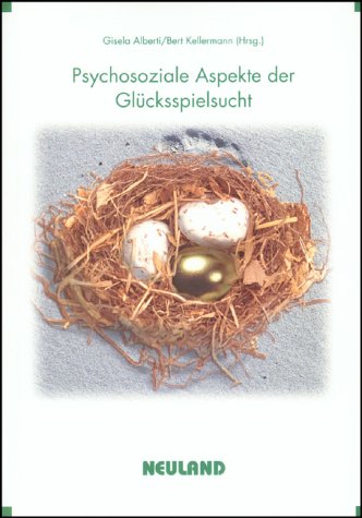 Psychosoziale Aspekte der Glücksspielsucht: Dokumentation d. 9. Jahrestagung d. Fachverb. Glücksspielsucht November 1998 in Hamburg Psychology