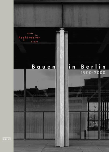Bauen in Berlin 1900-2000: Chronik. Deutsche Ausgabe Architecture