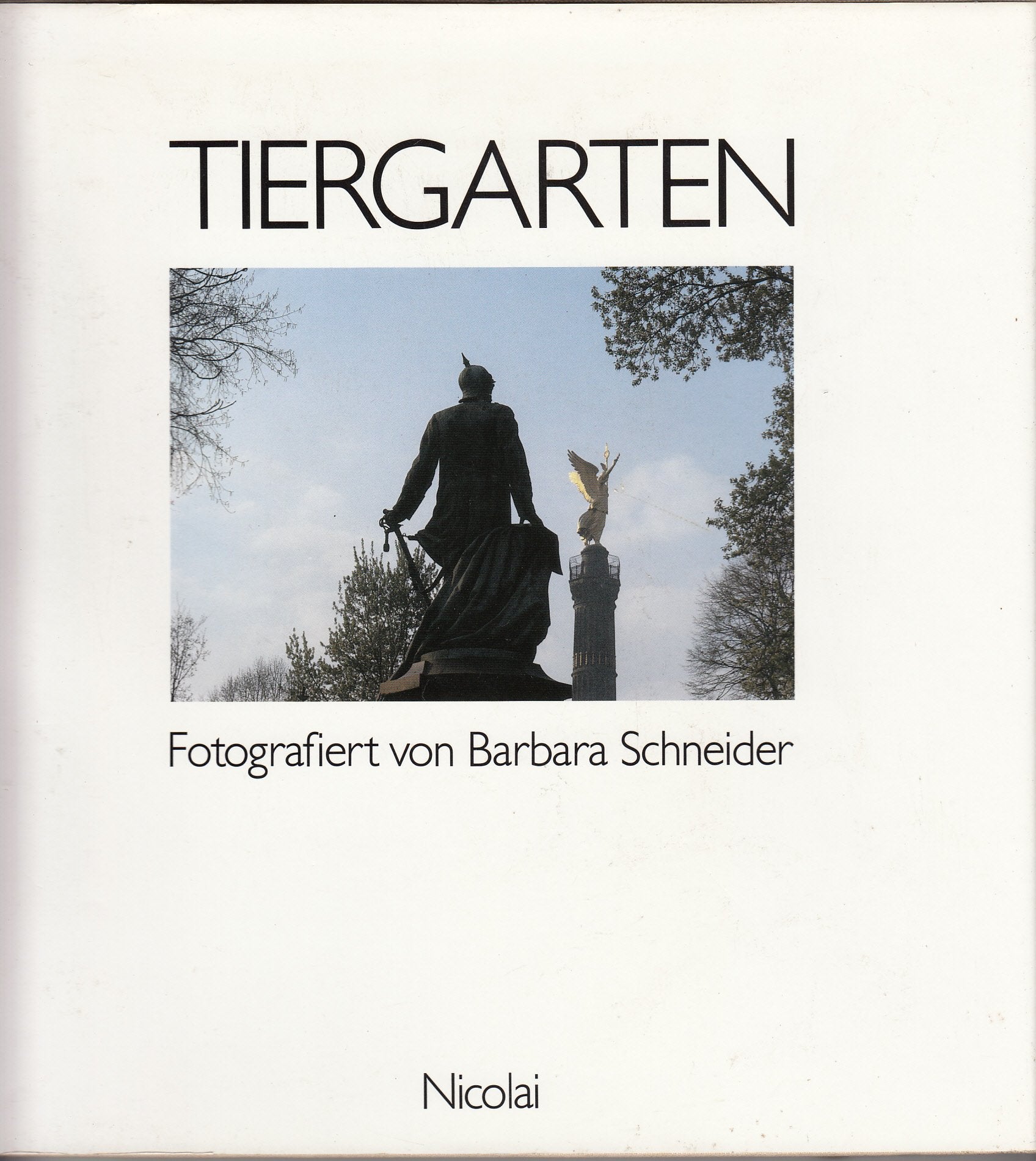 Tiergarten: Ein Bezirk von Berlin Photography Books