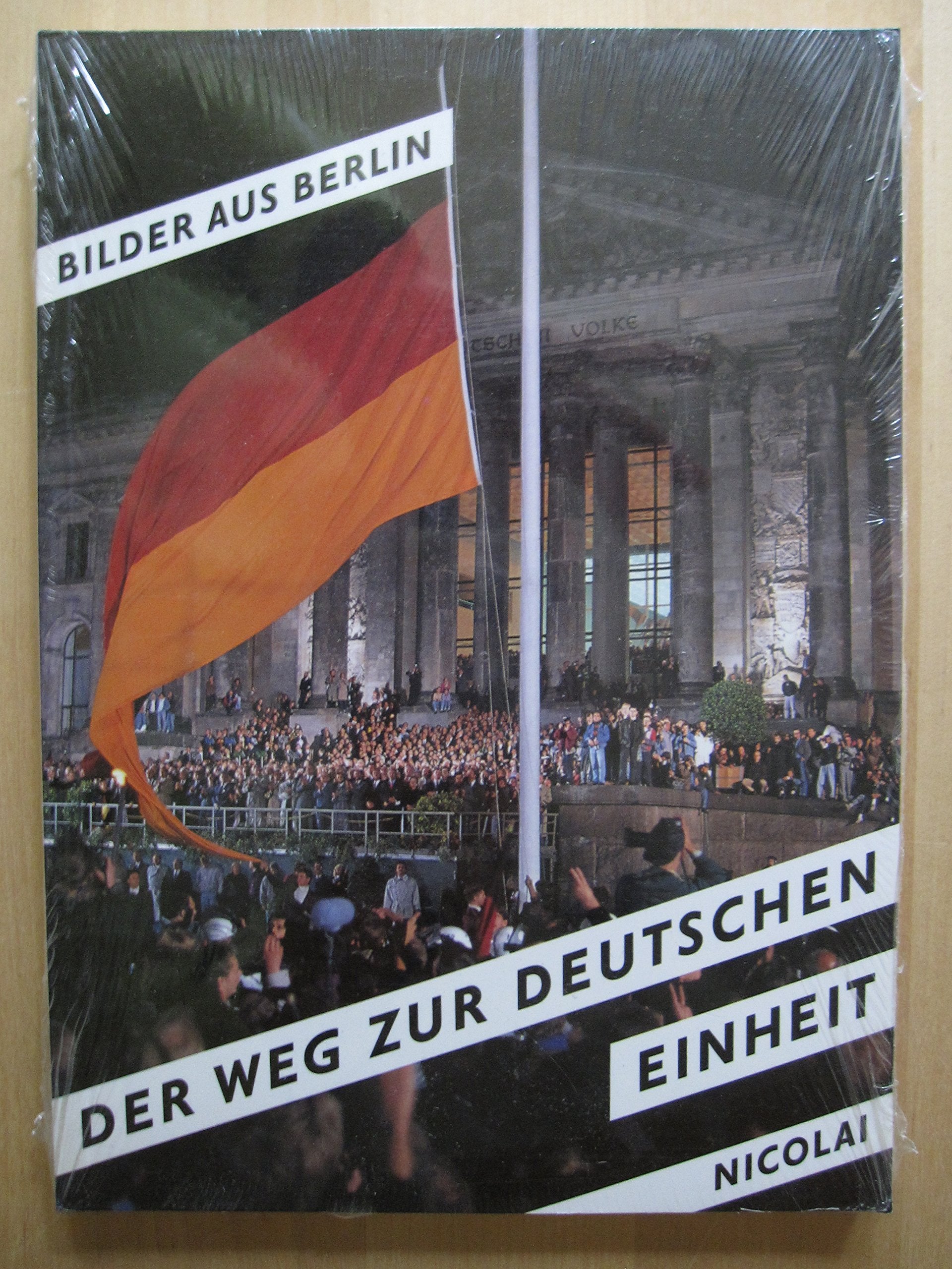 Der Weg zur deutschen Einheit: Bilder aus Berlin Architecture