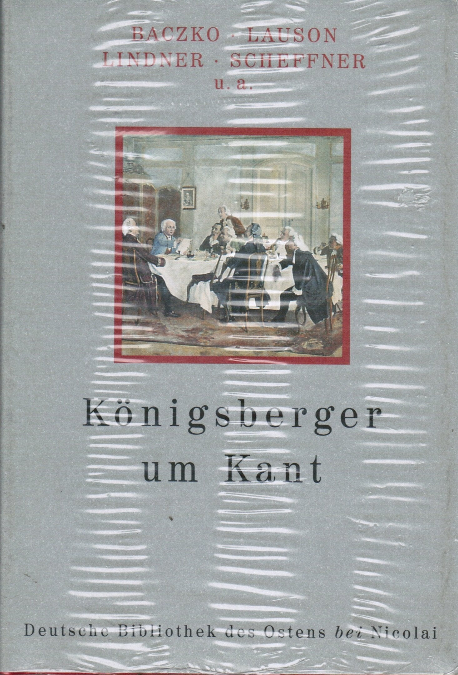 Königsberger Literatur zur Kant-Zeit (Deutsche Bibliothek des Ostens) Politics & History