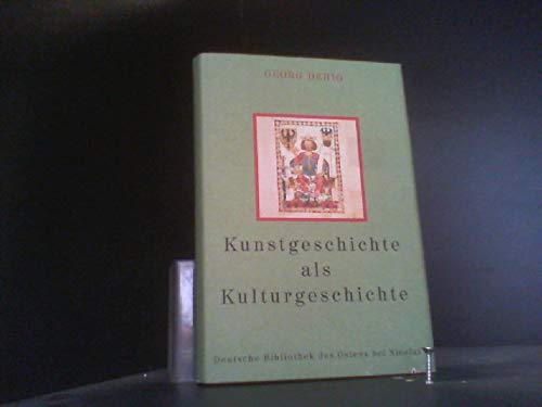 Georg Dehio. Kunstgeschichte als Kulturgeschichte (Deutsche Bibliothek des Ostens) Books