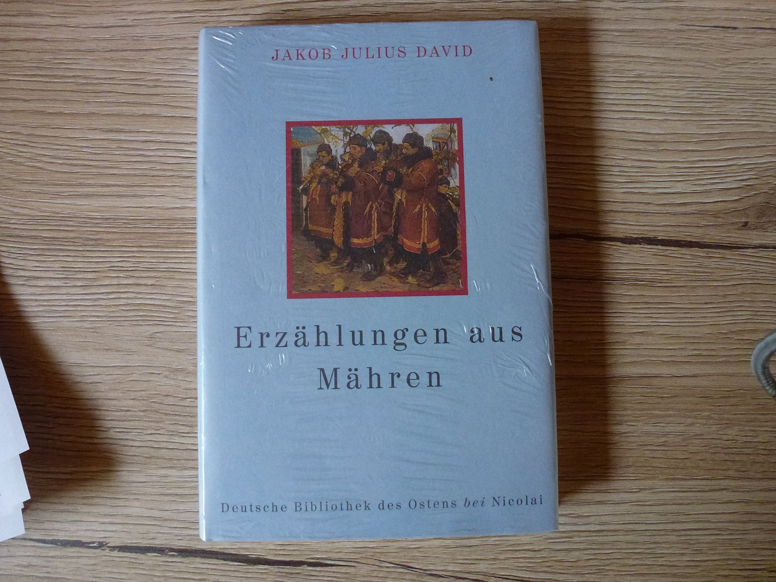 Erzählungen aus Mähren (Deutsche Bibliothek des Ostens) Travel