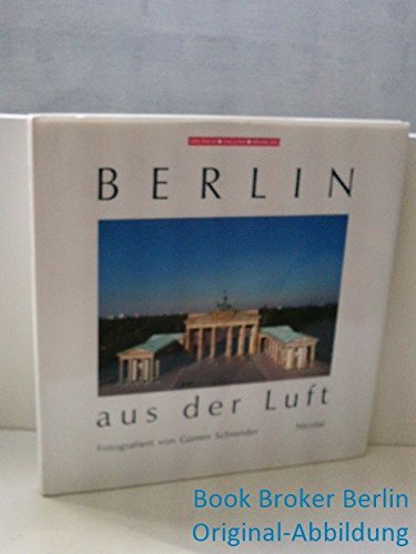 Berlin aus der Luft: Dt. /Franz. /Engl. Architecture