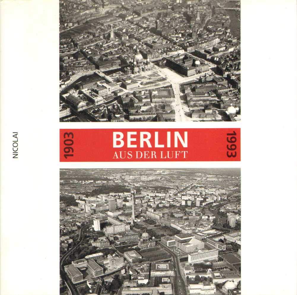 Berlin aus der Luft 1903-1993: Zerstörungen einer Stadt Film, Art & Culture