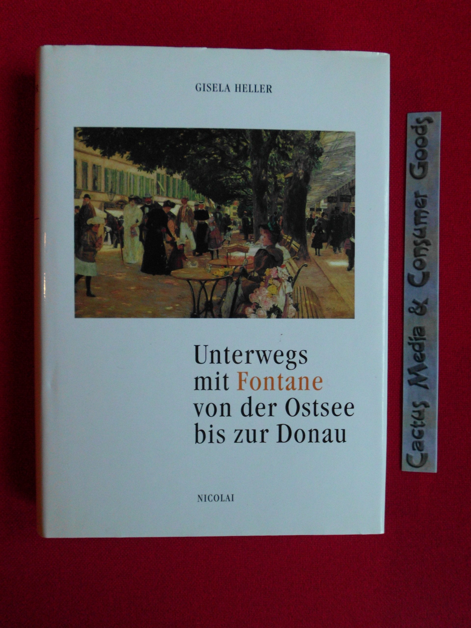 Unterwegs mit Fontane von der Ostsee bis zur Donau Travelogues