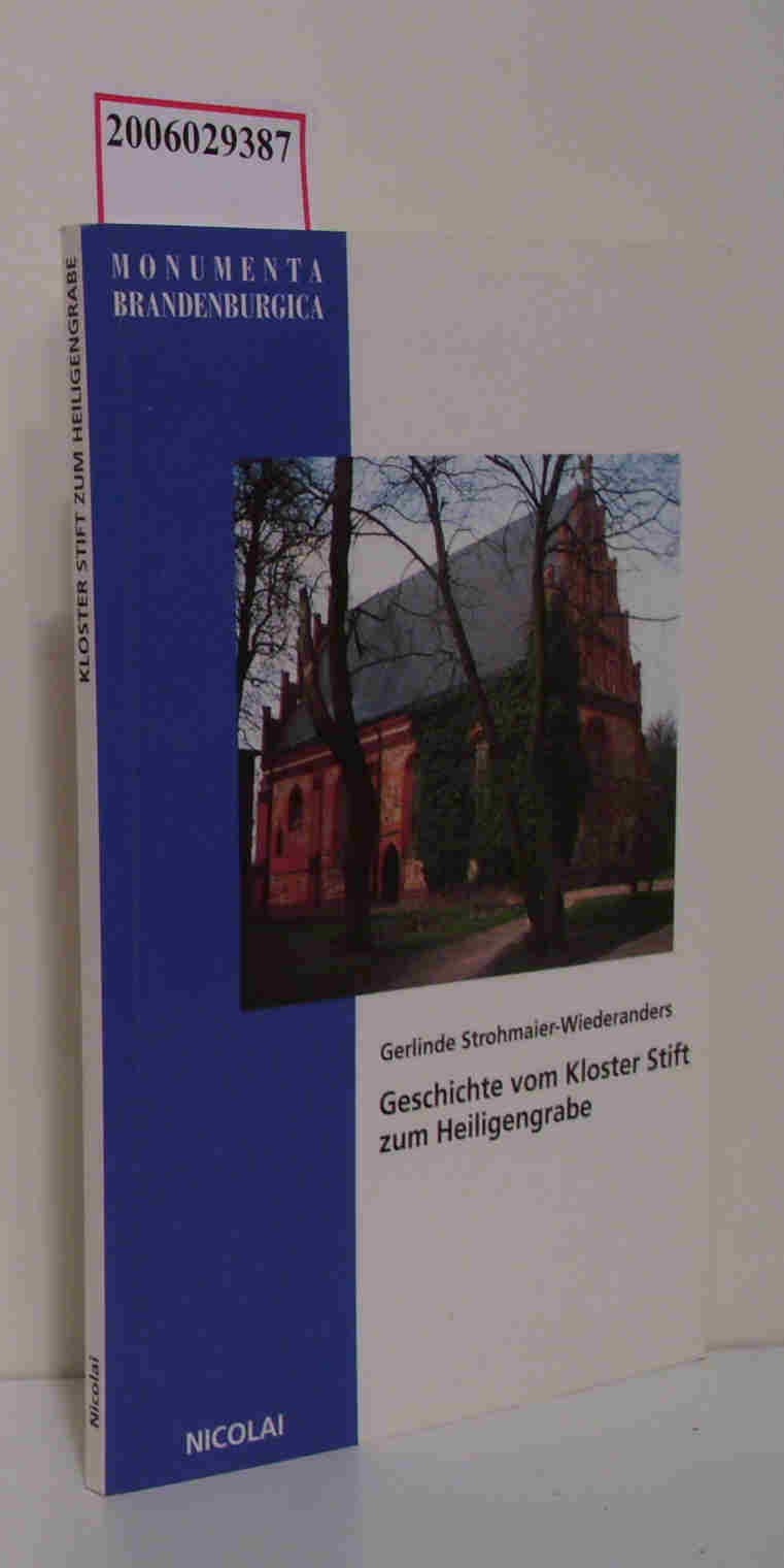 Geschichte von Kloster Stift Heiligengrabe (Monumenta Brandenburgica. Schriften des Landesheimatbundes Brandenburg e.V.: Reihe 1: Monographien zur Architektur und Kunstgeschichte) Architecture
