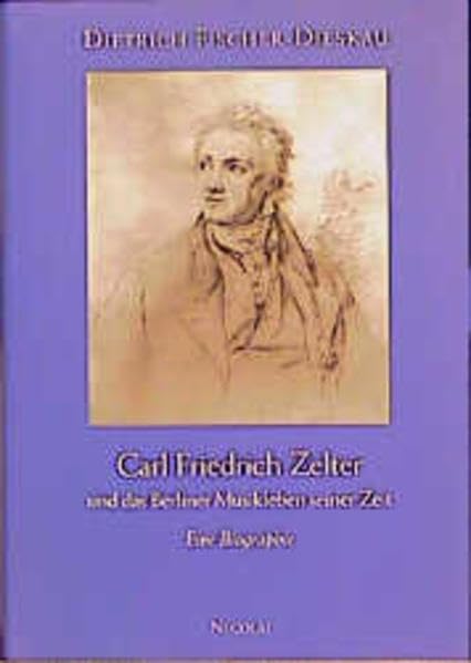 Carl Friedrich Zelter und das Musikleben seiner Zeit: Eine Biographie Pop culture