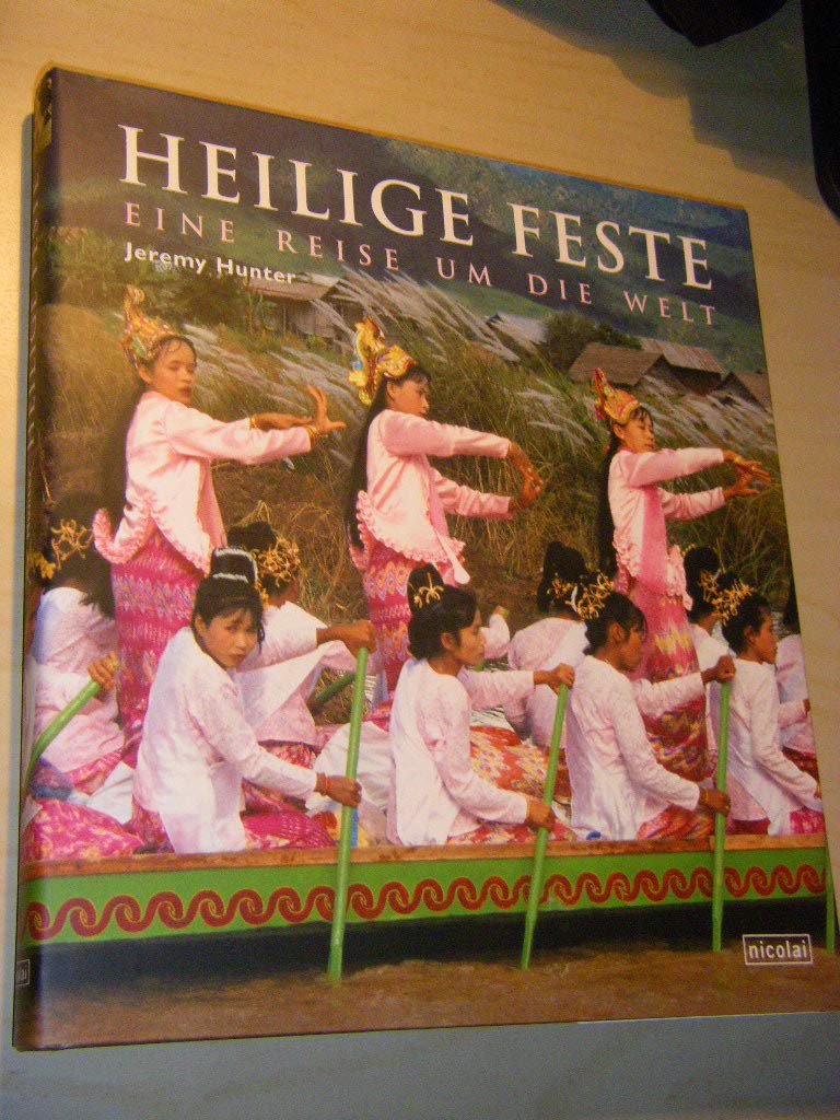 Heilige Feste. Eine Reise um die Welt General education