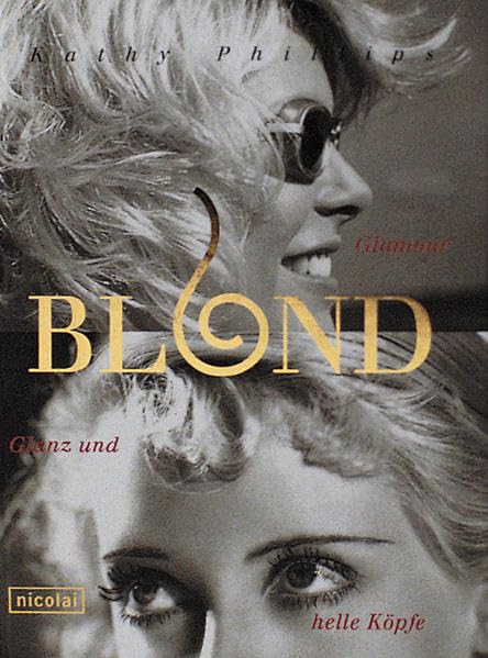 Blond: Glamour, Glanz und helle Köpfe Books