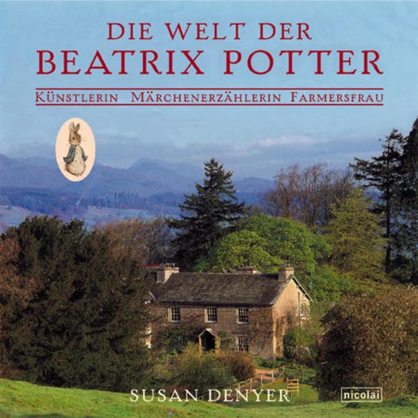 Die Welt der Beatrix Potter: Künstlerin, Märchenerzählerin, Farmersfrau Travel