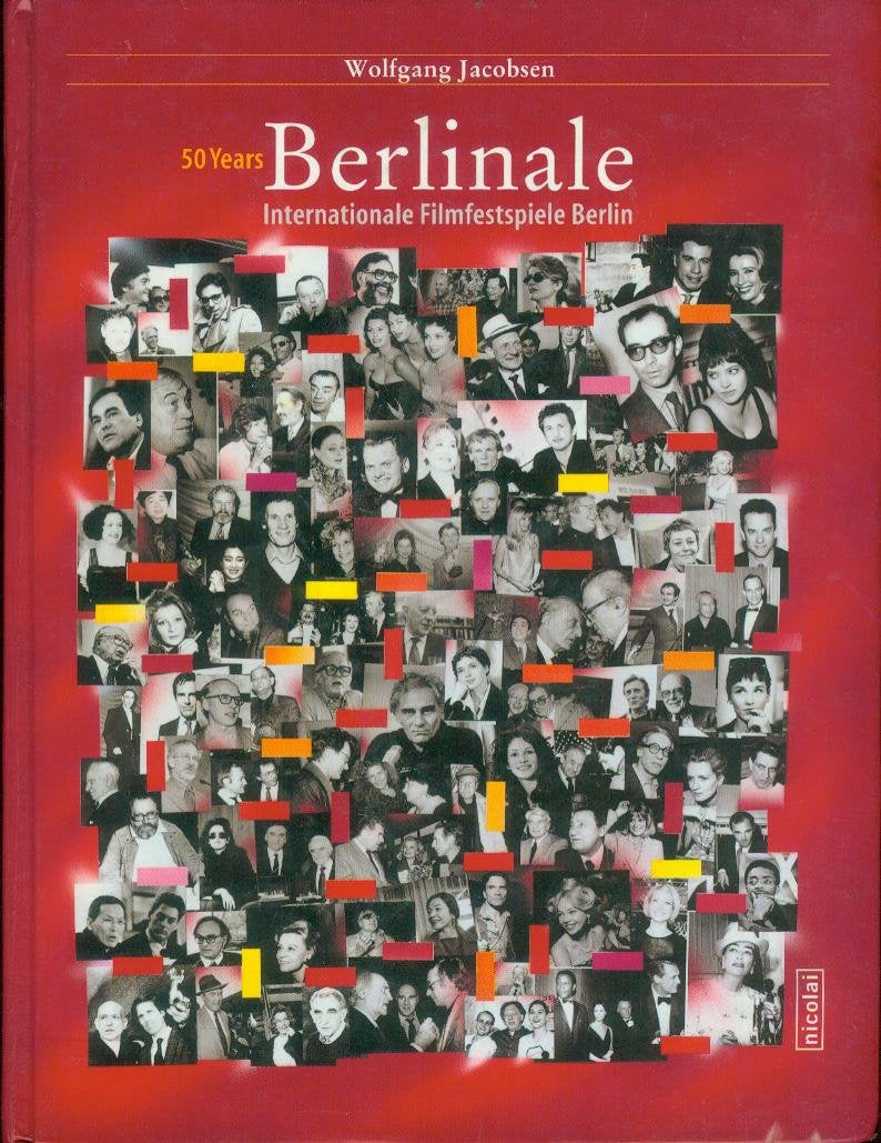 50 Jahre Berlinale: Internationale Filmfestspiele 1951-2000. Englische Ausgabe Film, Art & Culture