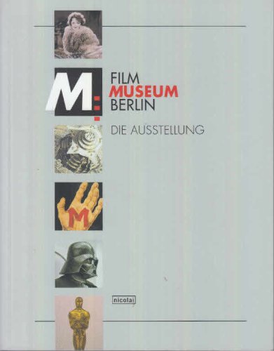 Filmmuseum Berlin: Ausstellungsführer Film, Art & Culture