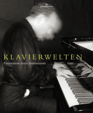 Klavierwelten: Faszination eines Instruments Arts & Music