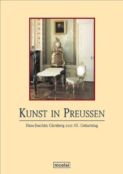 Kunst in Preußen: Hans-Joachim Giersberg zum 65. Geburtstag Film, Art & Culture