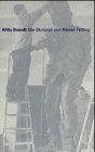 Willy Brandt: Die Skulptur Memories
