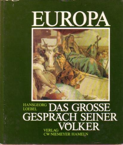 Europa - das grosse Gespräch seiner Völker Books