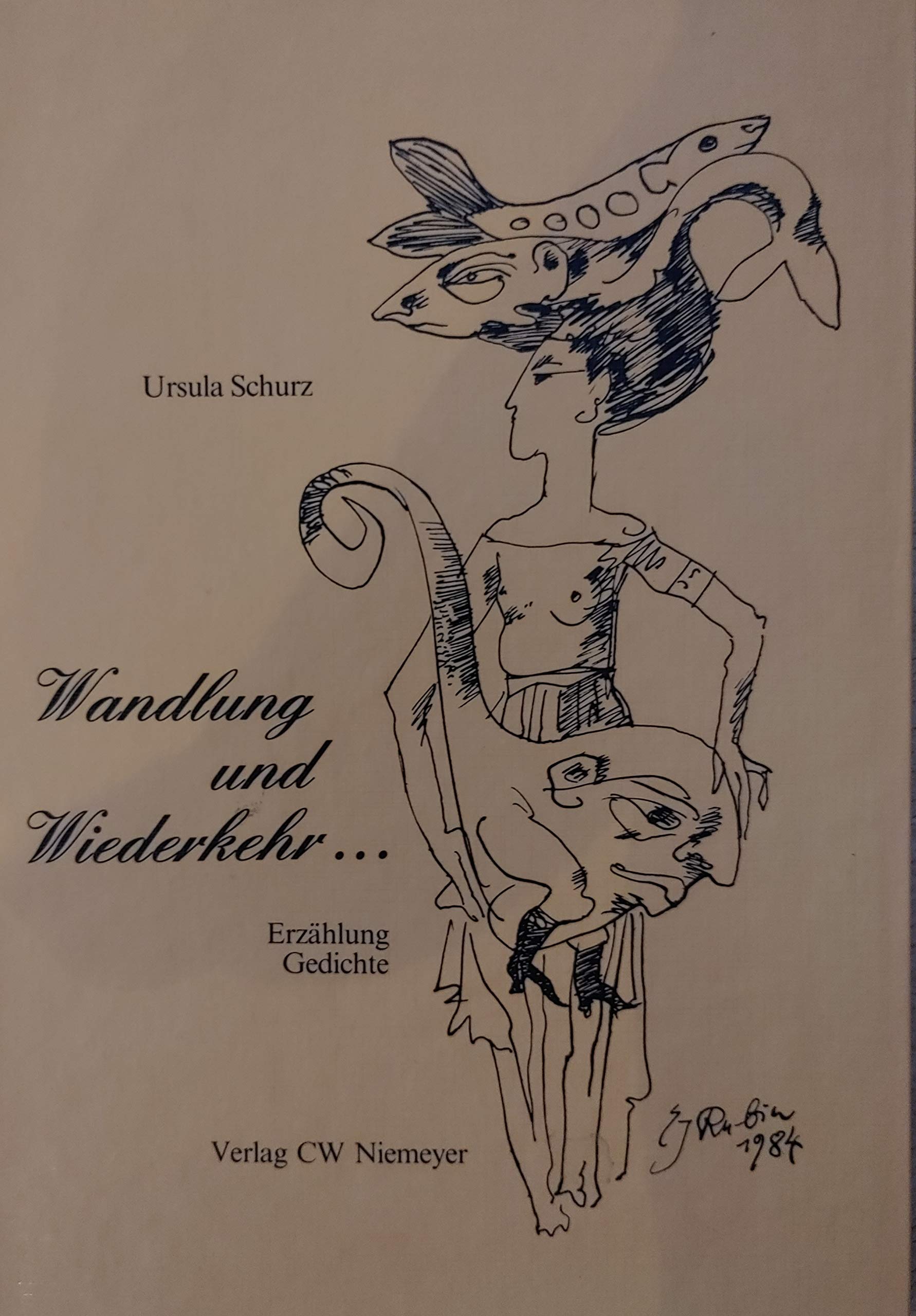 Wandlung und Wiederkehr... Erzählung. Gedichte. Books